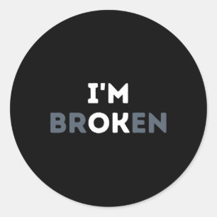 Sticker Rond Ok Je suis cassé Sensibilisation à la santé mental