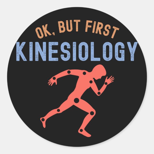 Sticker Rond Ok, mais Première Kinesiologie, Kinesiologie Major (Devant)