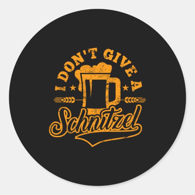 Sticker Rond Oktoberfes I Don't Give A Schnitzel Beer Men Women (Devant)