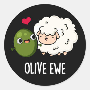 Sticker Rond Olive Ewe drôle Amour Pun Dark BG