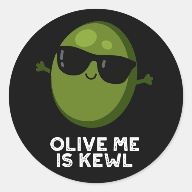 Sticker Rond Olive Me Est Kewl Cool Olive Pun Dark BG (Devant)