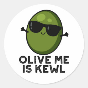 Sticker Rond Olive Me Est Le Cool Kewl Pun Olive
