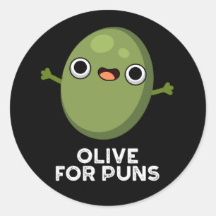 Sticker Rond Olive Pour Puns Amusant Olive Fruit Pun Dark BG