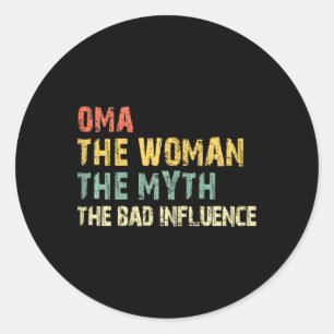 Sticker Rond Oma La Femme Le Mythe D Influence Funny Vinta