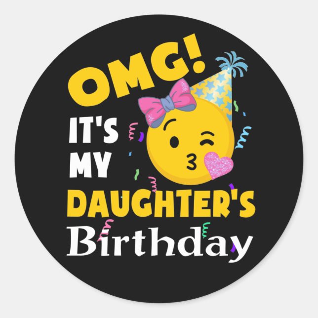 Sticker Rond OMG C'est l'anniversaire de ma fille Emoji Anniver (Devant)