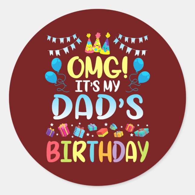 Sticker Rond OMG C'est l'anniversaire de mon père, heureux pour (Devant)