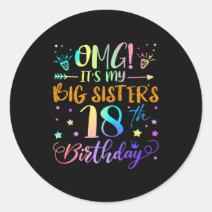 Sticker Rond Omg C'est Les 18 Ans De Ma Grande Sœur Douce 18 An