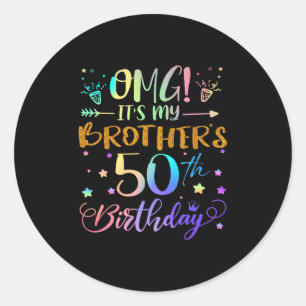 Sticker Rond Omg Ses Mes Frères 50e Anniversaire Doux 50 Ans O
