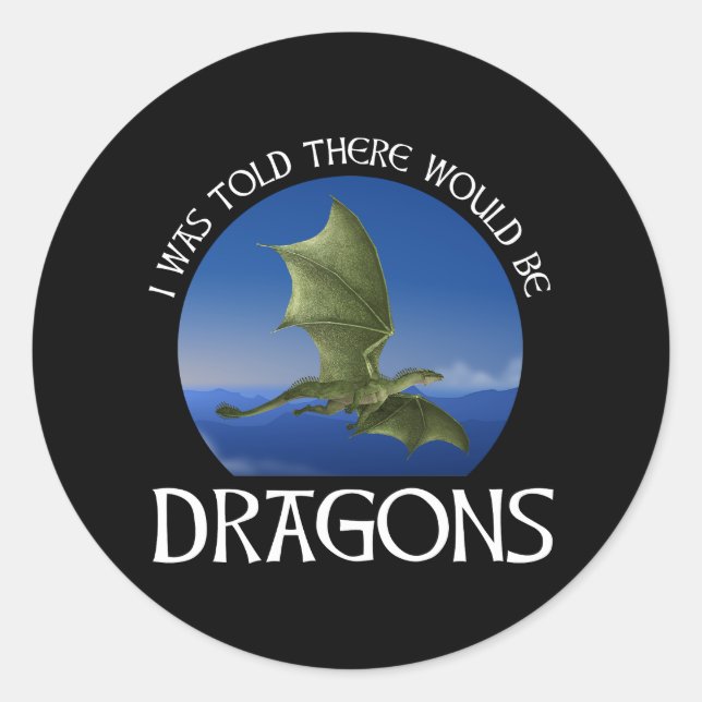 Sticker Rond On m'a dit qu'il y aurait des dragons (Devant)