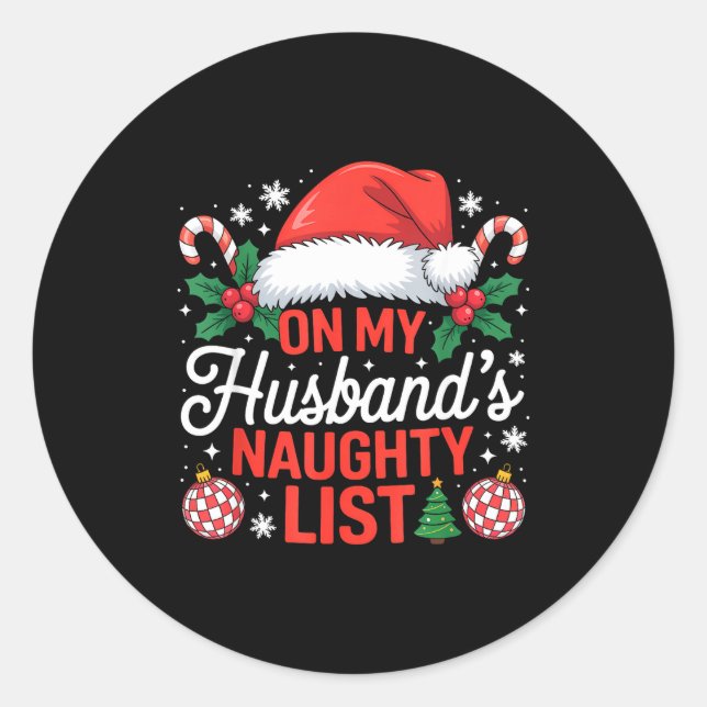 Sticker Rond On My Husbands Naughty List Christmas  (Devant)
