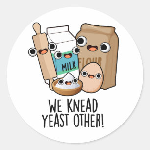 Sticker Rond On Pétrit la Levure Autres Blagues de Pâtisserie D