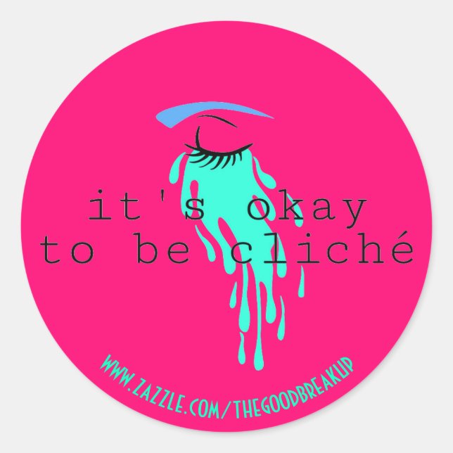 Sticker Rond On peut être cliche (Devant)