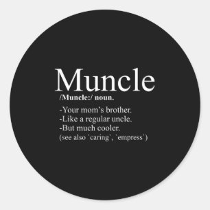 Sticker Rond Oncle de la moelle définition Funny oncle T Chemis