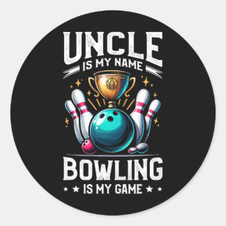 Sticker Rond Oncle Est Mon Nom Bowling Est Mon Jeu Bowler