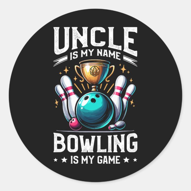 Sticker Rond Oncle Est Mon Nom Bowling Est Mon Jeu Bowler (Devant)