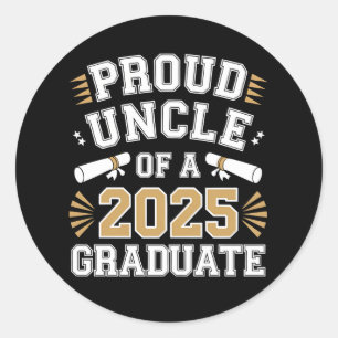 Sticker Rond Oncle Fier D'un Diplômé De La Promotion 2025 Remis