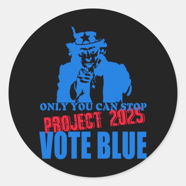 Sticker Rond Oncle Sam dit Stop Project 2025 Vote Blue (Devant)