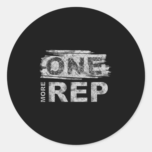 Sticker Rond One More Rep _ Gym Motivation  (Devant)