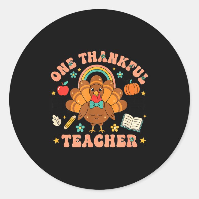 Sticker Rond One Thankful Teacher Thanksgiving Turkey Cute Penc (Devant)