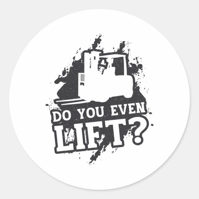 Sticker Rond Opérateur de chariot élévateur Soulevez-Vous Même  (Devant)