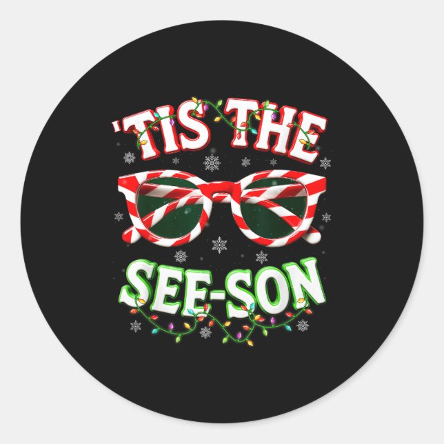 Sticker Rond Optometrist Optician Christmas Tis The See-son Xma (Devant)