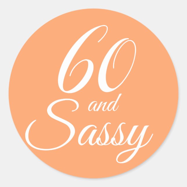 Sticker Rond Orange tropical 60 Sassy 60e anniversaire (Devant)