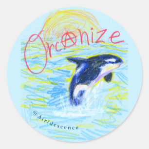 Sticker Rond "Orcanise !" Organiser Anarchiste Sticker(s) Orca