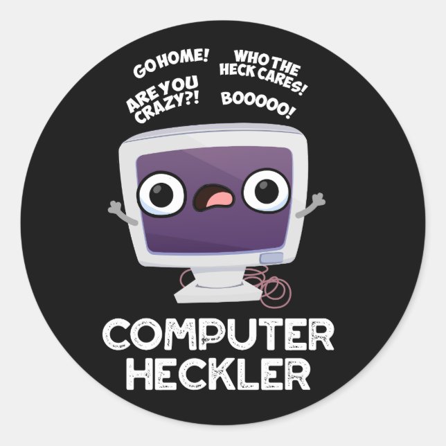 Sticker Rond Ordinateur Heckler Funny Hacker Pun Dark BG (Devant)