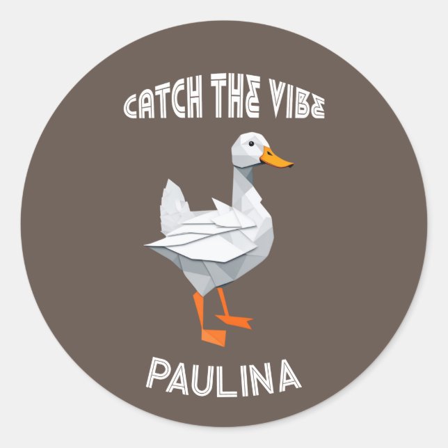 Sticker Rond Origami duck Catch the Vibe retro font (Devant)