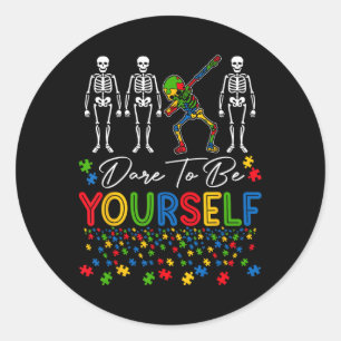 Sticker Rond Osez être vous-même Sensibilisation à l'autisme Sq