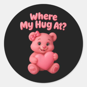 Sticker Rond Où est mon câlin ours mignon tenant cœur drôle Val