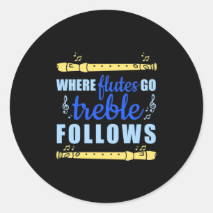 Sticker Rond Où Les Flûtes Aller Trebon Suivre