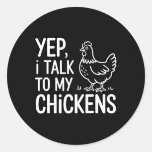 Sticker Rond Ouais, je parle à mes poules drôle Ckyard poule Hu