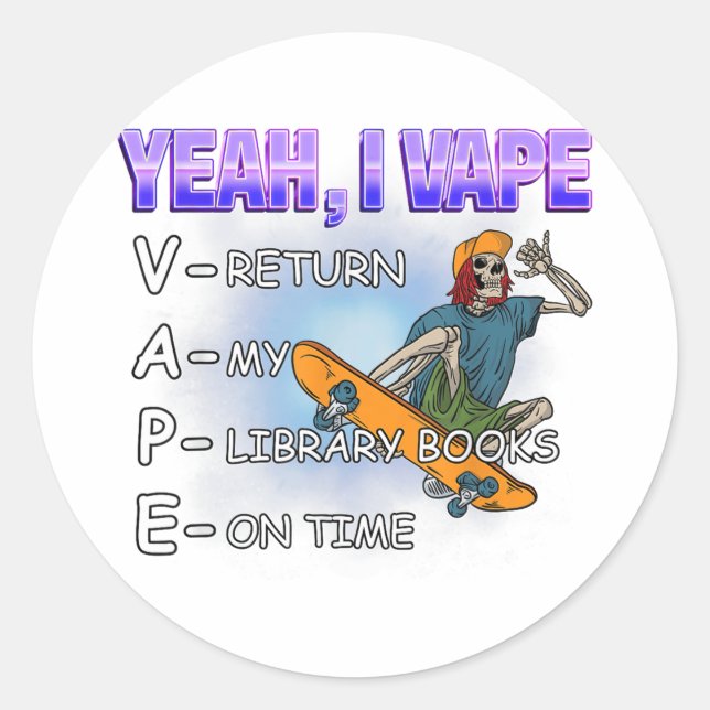 Sticker Rond Ouais Je Vape Bibliothèque Livres Mème Drôle Absur (Devant)