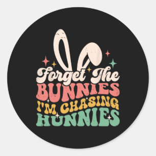 Sticker Rond Oubliez les lapins je poursuis les Hunnies Lapin d