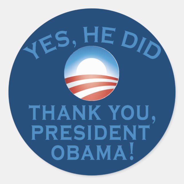 Sticker Rond OUI, IL L'A FAIT ! Le président Merci Obama ! (Devant)