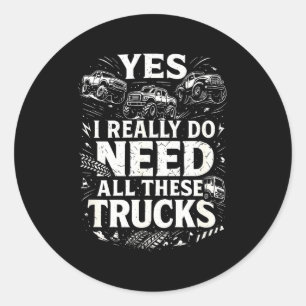 Sticker Rond Oui, j'ai vraiment besoin de tous ces camions Gara
