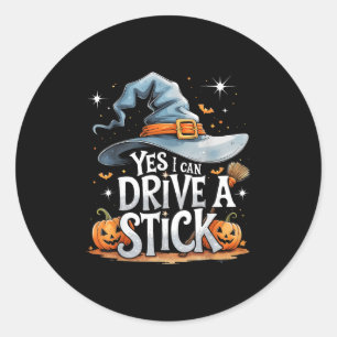 Sticker Rond Oui, je peux conduire une manuelle Cadeau drôle d'
