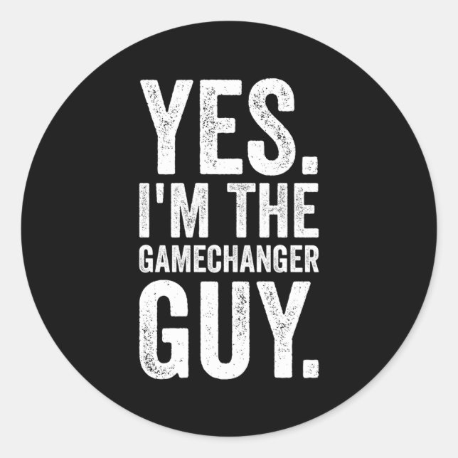 Sticker Rond Oui, Je Suis Le Gamechanger Guy Baseball (Devant)