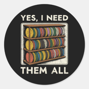 Sticker Rond Oui j'en ai besoin de tous Étagère de Disc Golf Bl