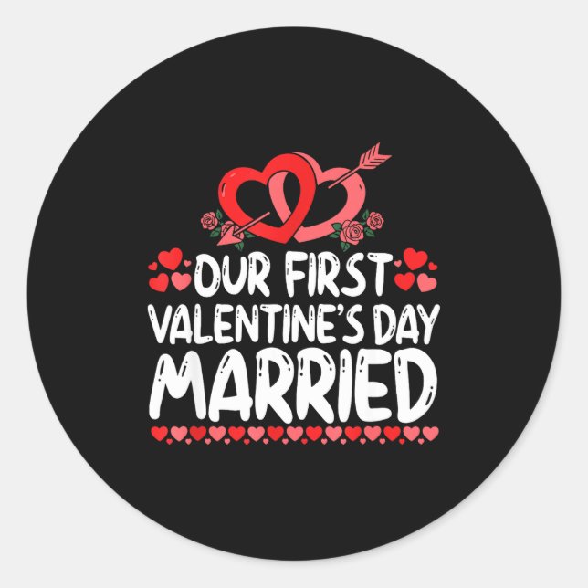 Sticker Rond Our First Valentines Married Husband Wife  (Devant)
