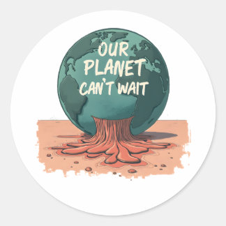 Sticker Rond Our Planet Can’t Wait – Climate Action