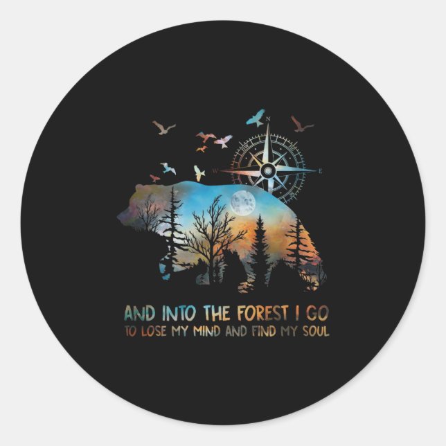 Sticker Rond Ours Et Dans La Forêt Je Vais Perdre Mon Esprit (Devant)