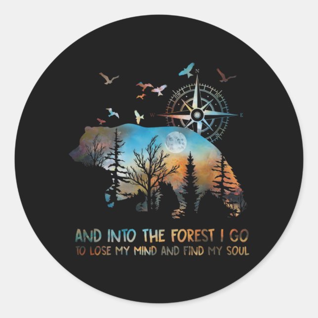 Sticker Rond Ours Et Dans La Forêt Je Vais Perdre Mon Esprit Et (Devant)