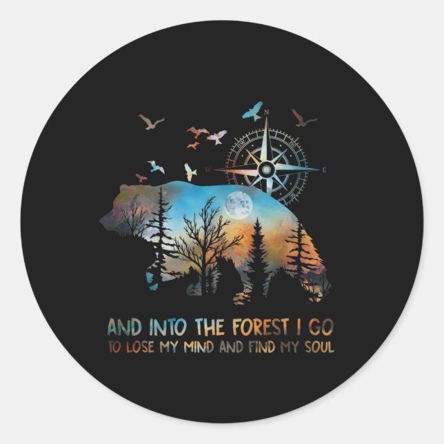 Sticker Rond Ours Et Dans La Forêt Je Vais Perdre Mon Esprit Et (Devant)