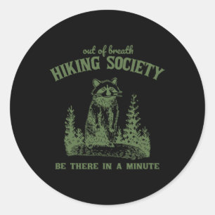 Sticker Rond Out Breath Randonnée Society Funny Raccoon Hiker N