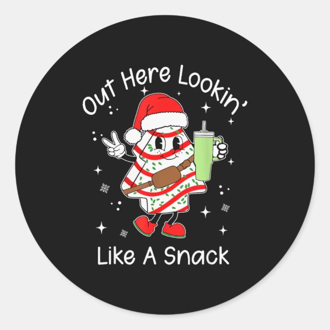 Sticker Rond Out Here Looking Like A Snack, Funny Christmas Cak (Devant)