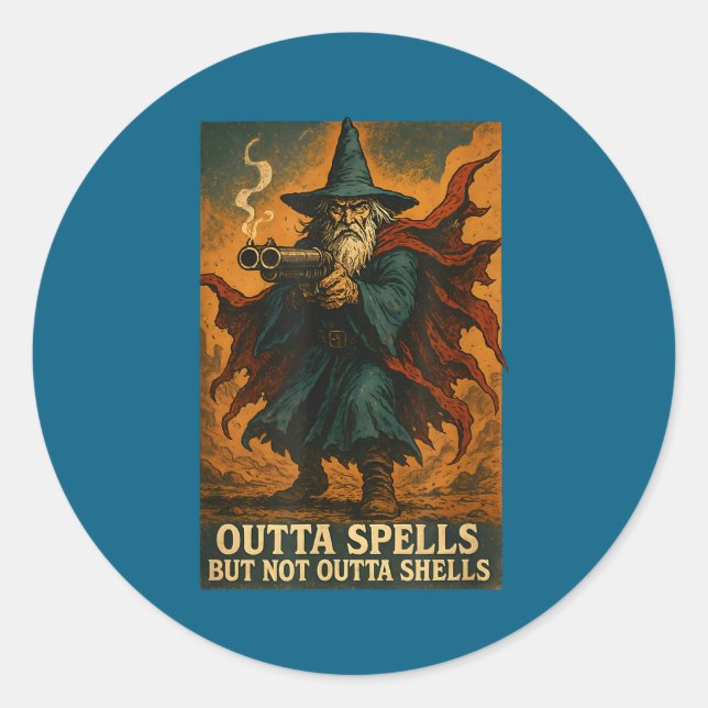 Sticker Rond Outta Spells But Not Outta Shells Wizard Fantasy M (Devant)