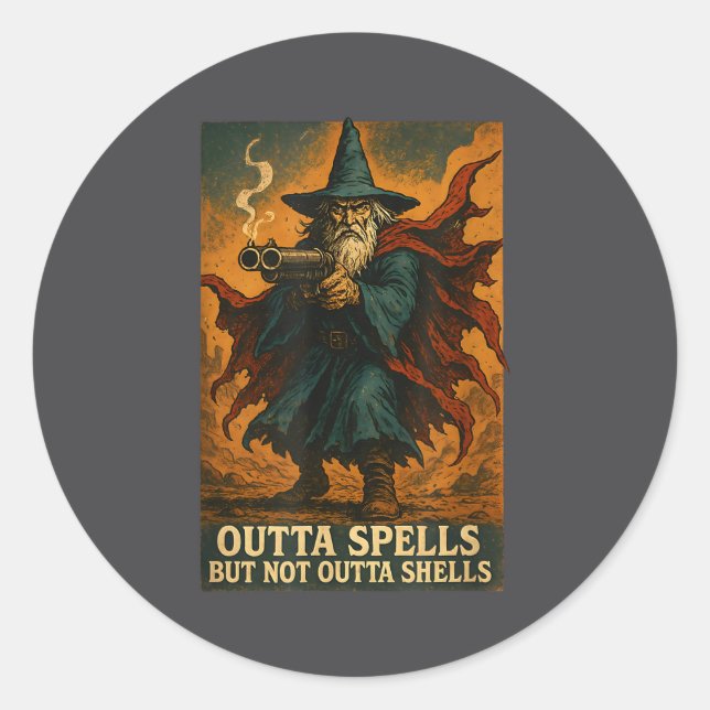 Sticker Rond Outta Spells But Not Outta Shells Wizard Fantasy M (Devant)