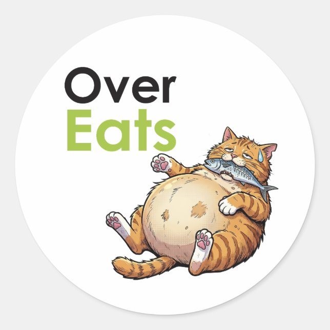 Sticker Rond Over Eats - Funny Fat Cat Eating Fish Cartoon (Devant)